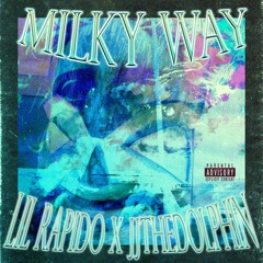 LIL RAPIDO - MILKY WAY (PROD. DJ ORKA)
