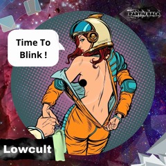 Lowcult - Time To Blink (Original Mix){BALA33}