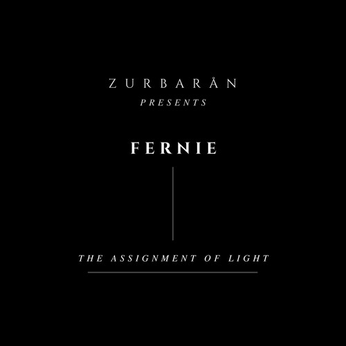 Zurbarån presents - Fernie - The Assignment Of Light