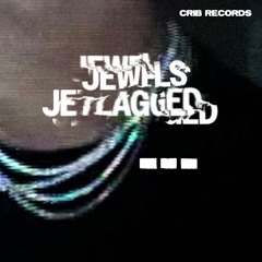 JEWELS - JETLAGGED