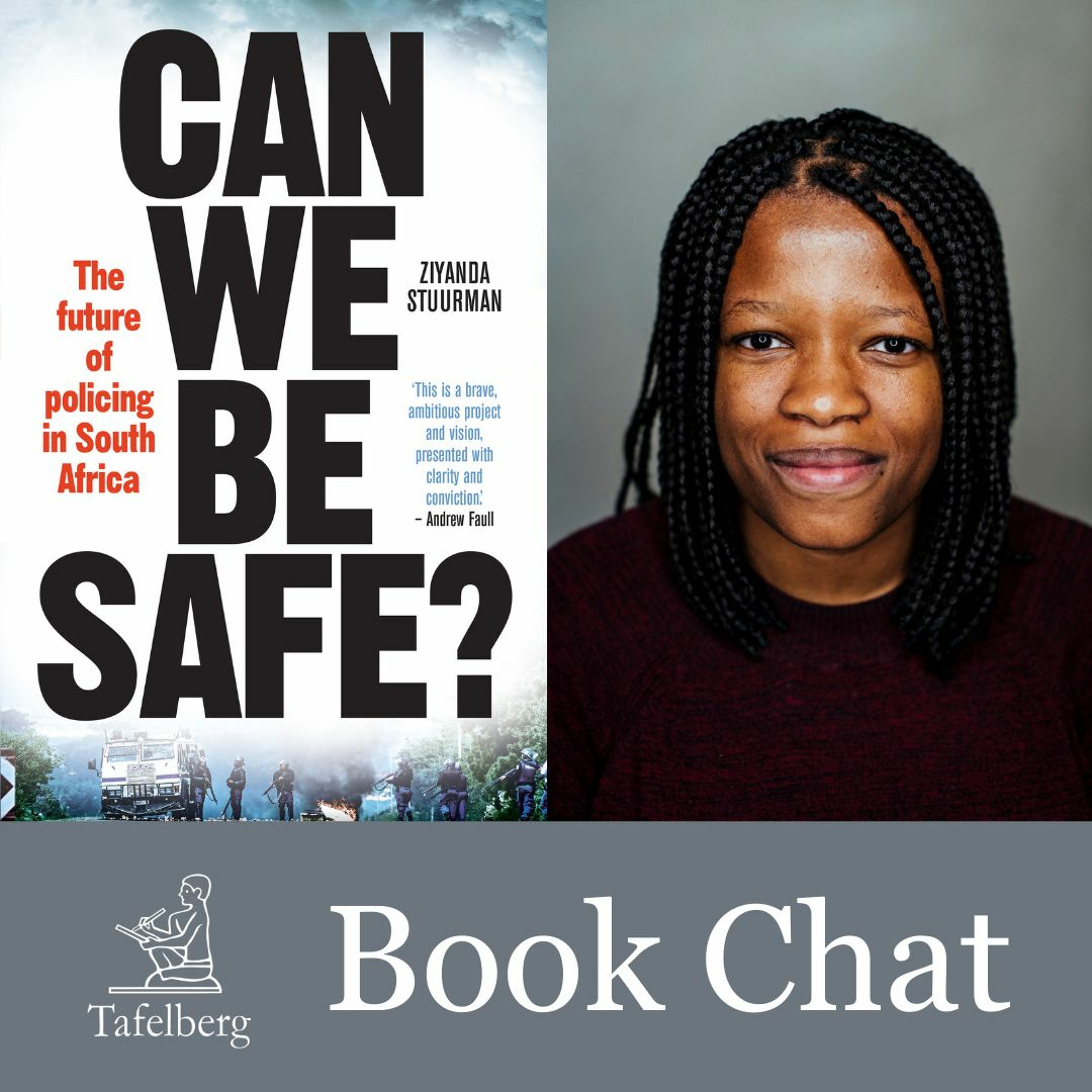 Tafelberg Book Chat: Can We Be Safe? by Ziyanda Stuurman with Jonny Steinberg