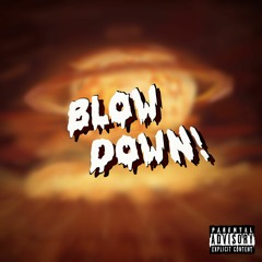 BLOW DOWN [PROD. SOLSA] IG: @soskidx @solsa.cum