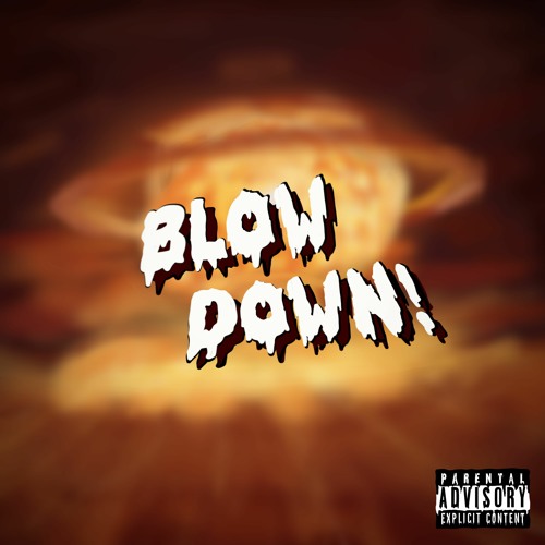 BLOW DOWN [PROD. SOLSA] IG: @soskidx @solsa.cum