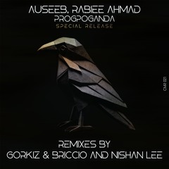Auseeb & Rabiee Ahmad - Progpoganda (Nishan Lee Remix)