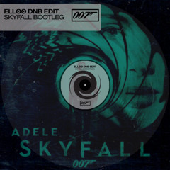 Skyfall (ELLOO Bootleg) [FREE DL]