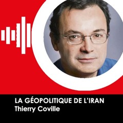 LA GÉOPOLITIQUE DE L’IRAN