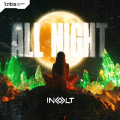 Incult - All Night