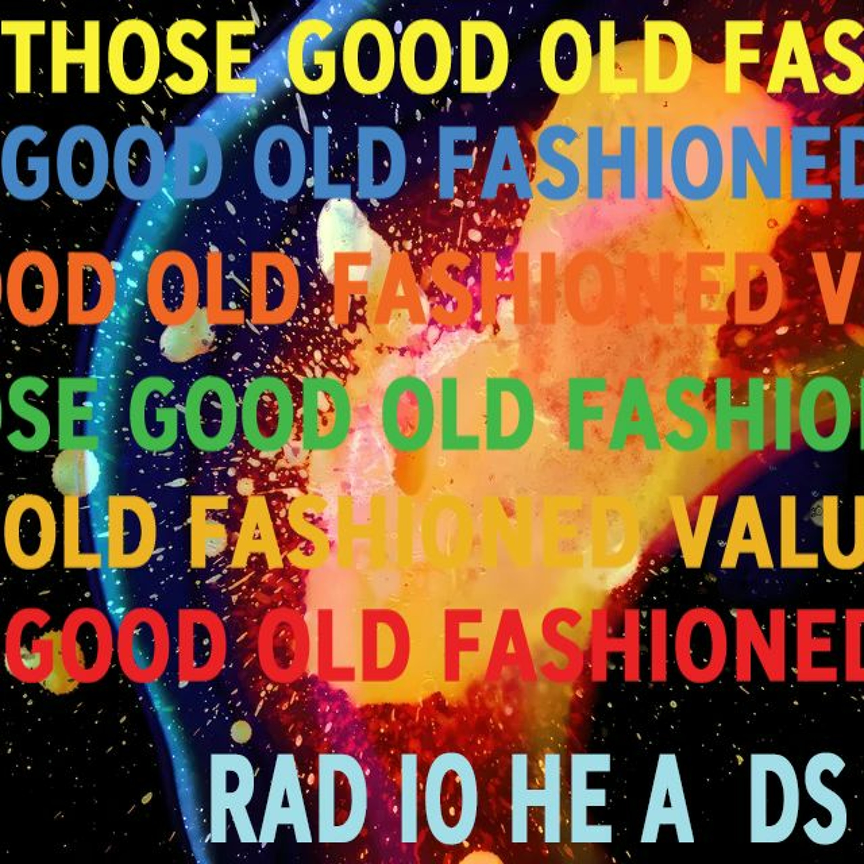 Those Good Old-Fashioned Values