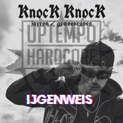 Jayron & Gewoonraves - Knock Knock | (ijgenweis Industrial uptempo bootleg) [FREE DOWNLOAD]
