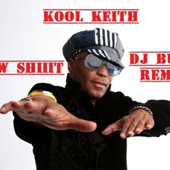 Kool Keith - New Shiiit (DJ Burn Remix)