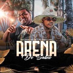 Arena do Sábio - CL Fabulloso & DJ Lafon Do MD