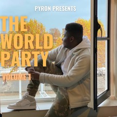 The World Party Vol.1 - Mixed by DJ Pyron