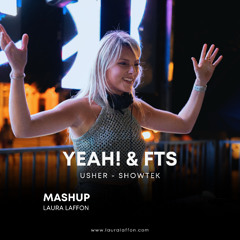 Yeah! & FTS - Usher, Showtek (Mashup Laura Laffon)