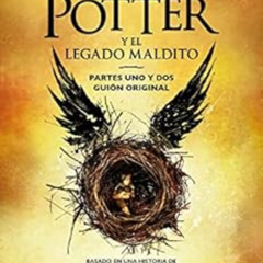 [Get] PDF 📑 Harry Potter y el legado maldito: El guión oficial de la producción orig