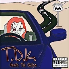 They Don't Know T.D.K. (feat. Tu Sicka)