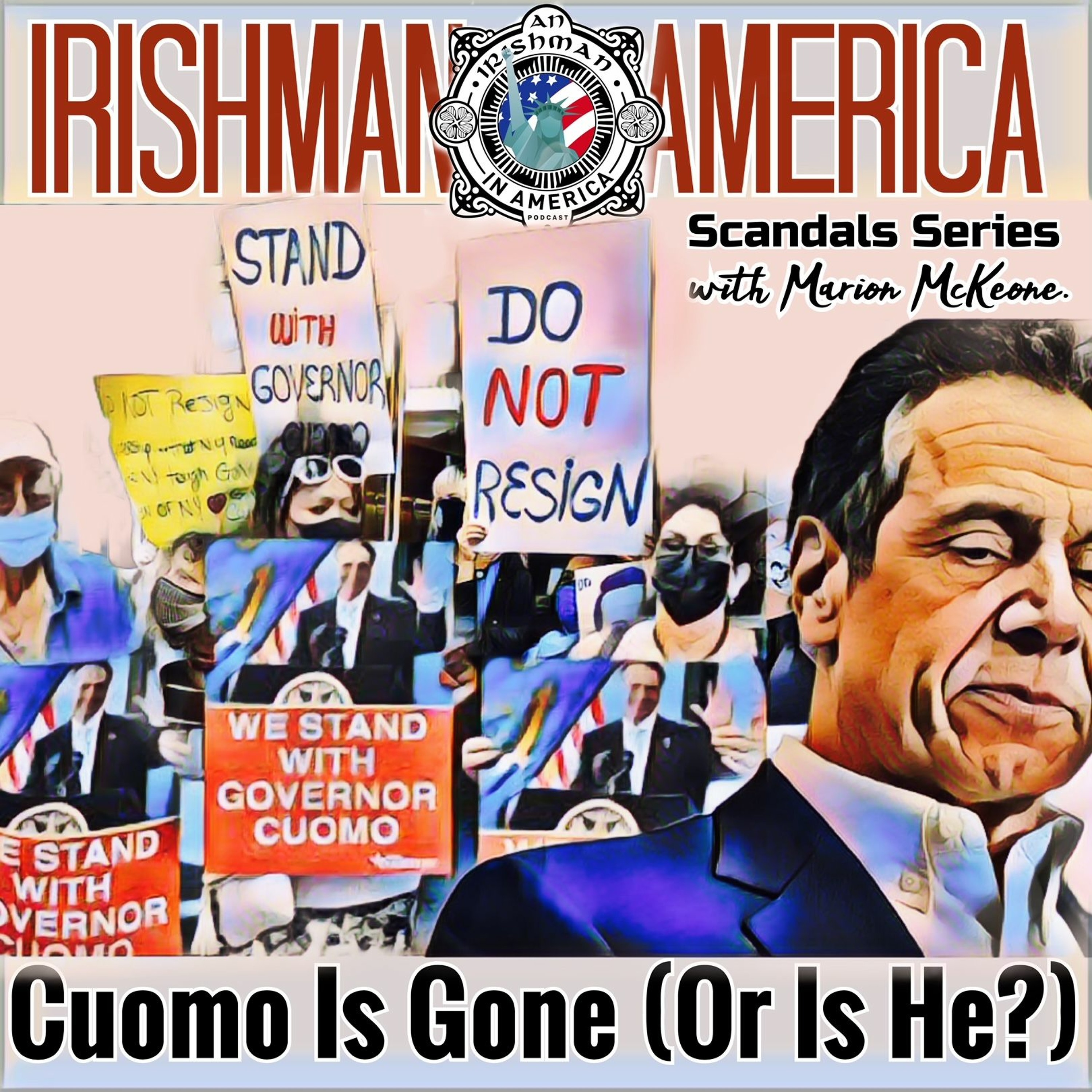 Cuomo Is Gone (Or Is He?) - Irishman In America Scandals Series With Marion McKeone (Trailer) episode artwork