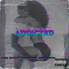 Addicted