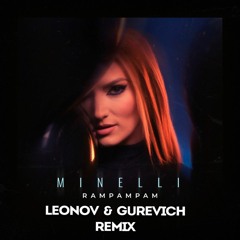 Minelli - Rampampam ( Leonov & Gurevich Radio Remix )