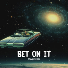 Bet On It
