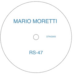 Mario Moretti - RS-47 / M.S.G.A. (DTAG005) preview