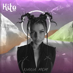 | Kita Records | Nana Mom  - U (Goa ) [Rec.006]
