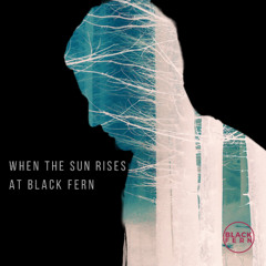 Arnaud Muller | When the sun rises at Black Fern