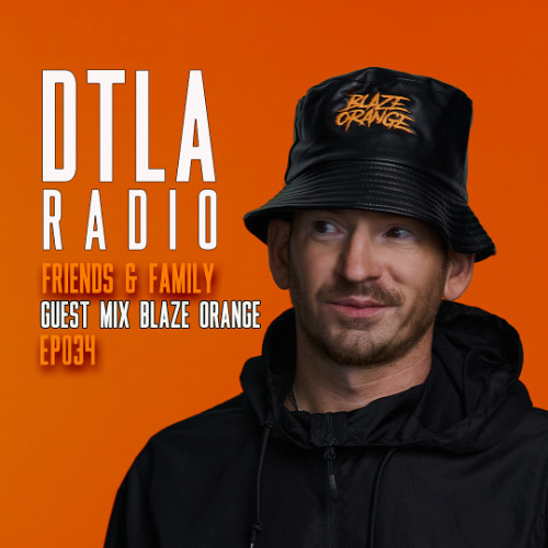 Stream DTLA Radio - Friends & Family - EP034 by Deep Tech Los