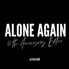 Alone Again (10th Anniversary Edition)