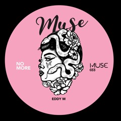 Eddy M - Don't You (Original Mix) Preview [Out Now] On Muse