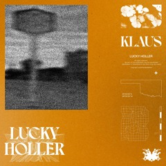 Klaus - Lucky Holler