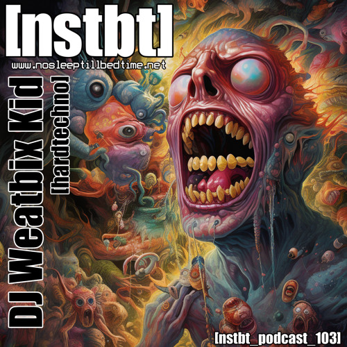 [nstbt_podcast_103] - DJ Weatbix Kid
