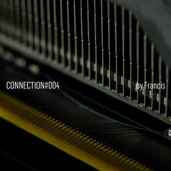 Connection004 - Fran.cis
