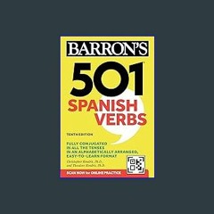 [PDF] eBOOK Read 🌟 501 Spanish Verbs, Tenth Edition (Barron's 501 Verbs) (Spanish Edition) Read on