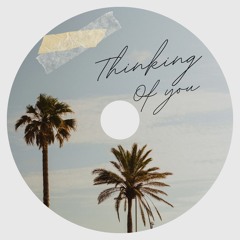Thinking Of You
