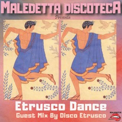 "ETRUSCO DANCE" GUEST MIX by DISCO ETRUSCO