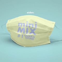 mini MIX #1: Quarantine