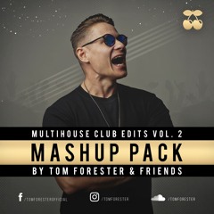 MULTIHOUSE MASHUP PACK vol. 2 by Tom Forester & Friends