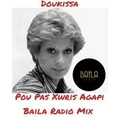 Doukissa - Pou Pas Xwris Agapi (Baila Radio Club Mix) [HYPEDDIT  HOUSE CHARTS PEAK #22]