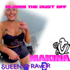 BLOWIN THE DUST OFF MAKINA