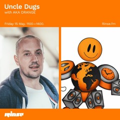 Uncle Dugs with AKA Orange - 15 May 2020