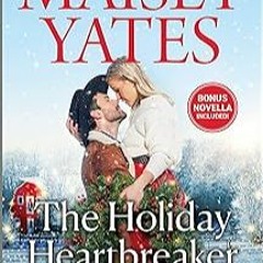 [View] EBOOK EPUB KINDLE PDF The Holiday Heartbreaker (Four Corners Ranch) by Maisey Yates (Author)