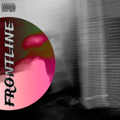 FRONTLINE (prod. shango)