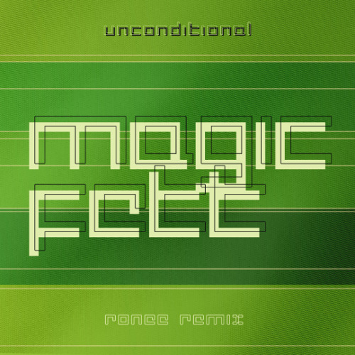 Unconditional - Magic Fett - Ronee Remix