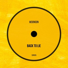 Woonoon - Back To Lie