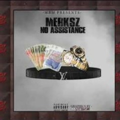 (MBM)Merksz - No Assistance #Exclusive