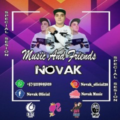 Music And Friends - Novak (Special Birthday Juan Bahamon)