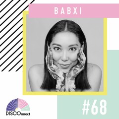 #68 Babxi - DISCOnnect cast