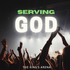 Serving God