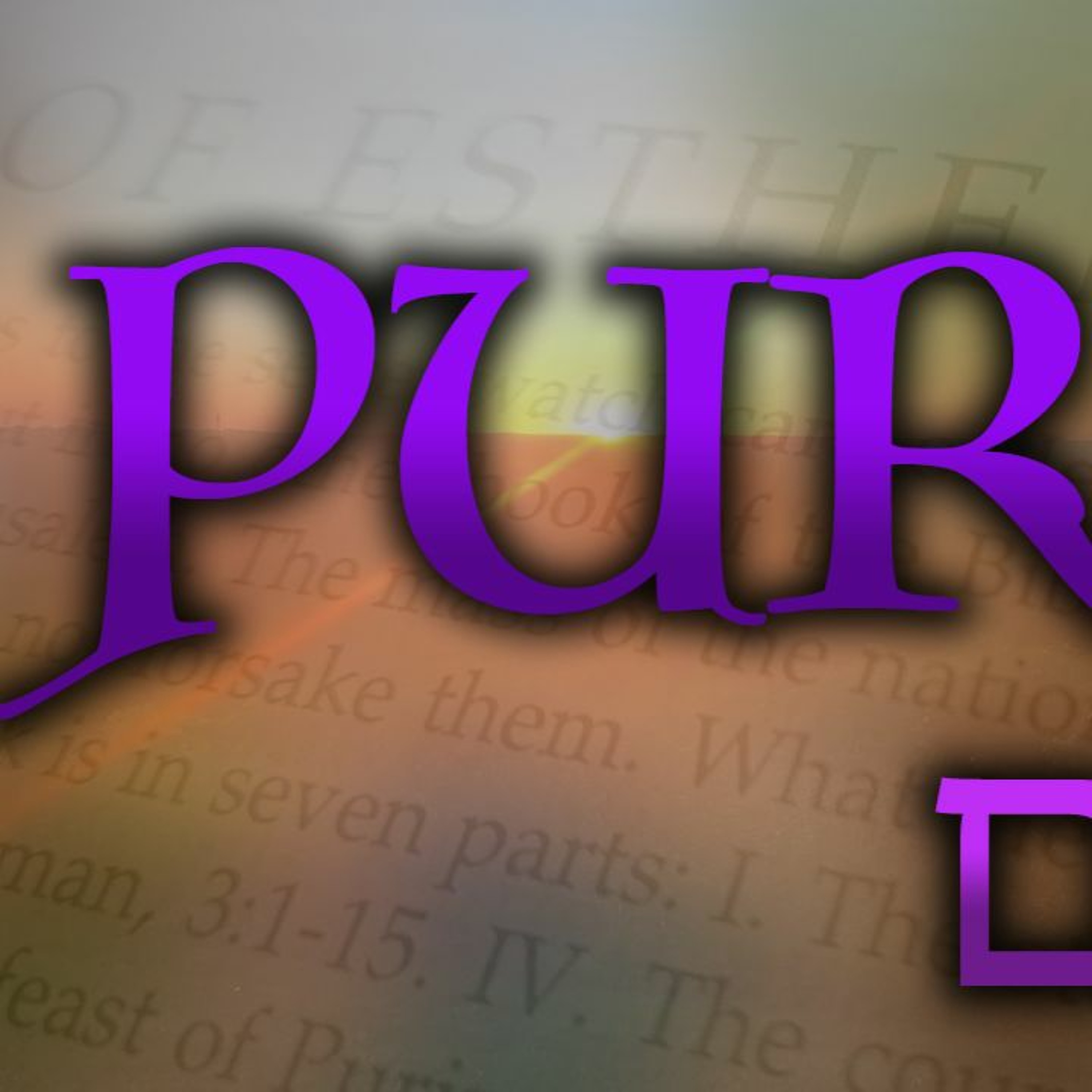 The Feast of Purim (PT3): The Book of Esther From The Septuagint - Chapters 1-4