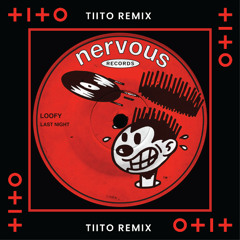 Last Night - Loofy (TIITO REMIX) Miami bass remix